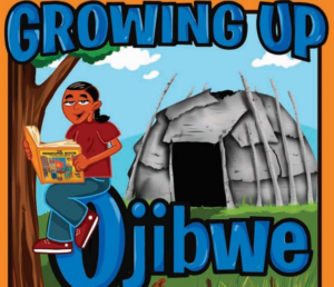The cover of Growing Up Ojibwe has a child reading in a tree