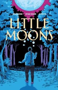 The cover of Little Moons has a person walking under the moonlight in the forest