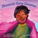 The cover of Phoenix Gets Greater has a child smiling with a pink blanket around their shoulders